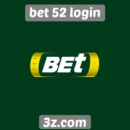 Vantagens da plataforma bet 52 login para apostadores